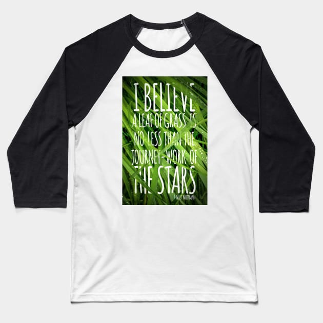 Walt Whitman Quote Poster With Grass Baseball T-Shirt by mrdoomits